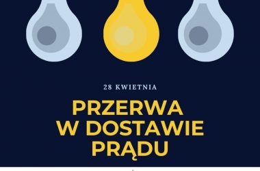 przerwa w dostawie prądu 28.04 Świerczyniec
