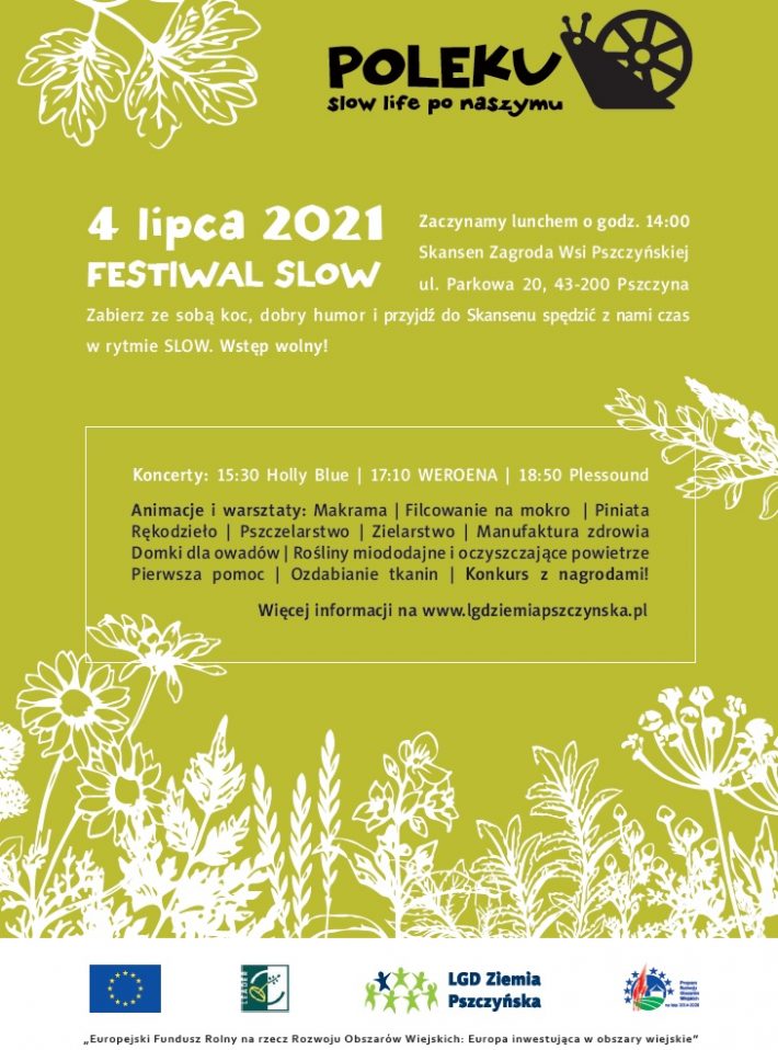 Plakat o festiwalu POLEKU slow life po naszymu 4 lipca, skansen w Pszczynie