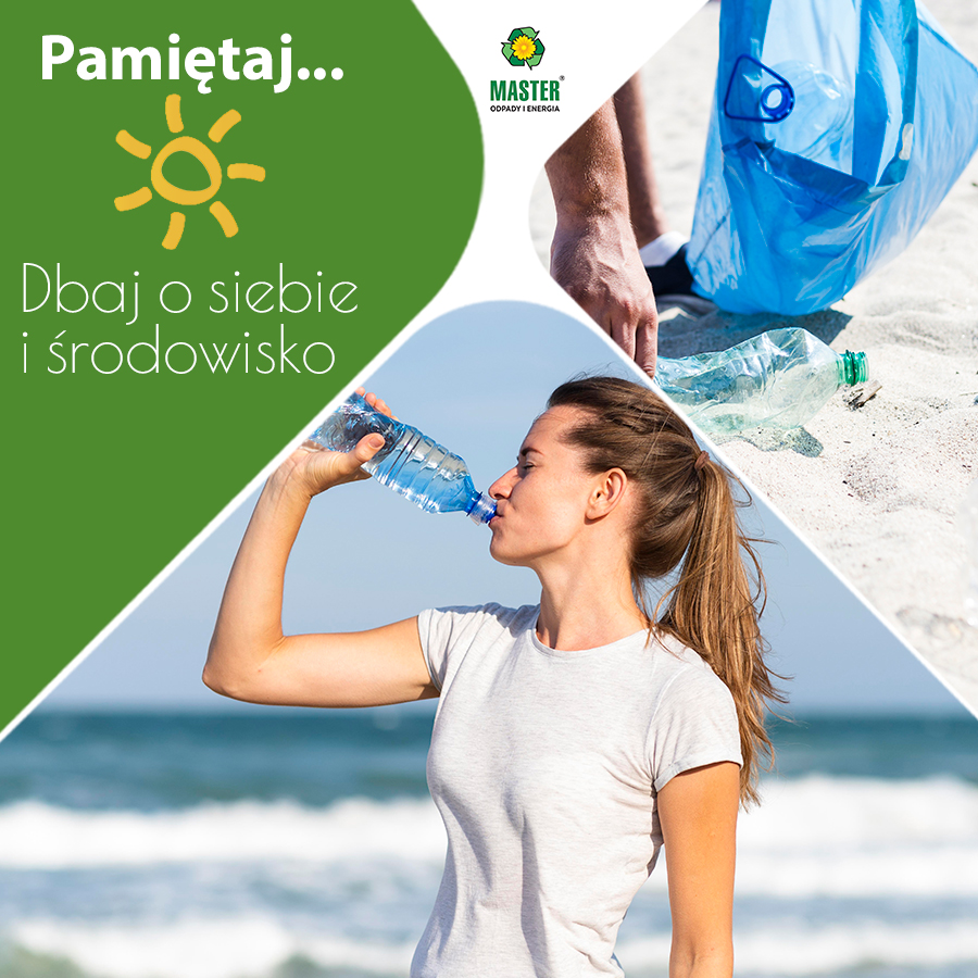 Pamiętaj - dbaj o siebie i środowisko, kobieta pijąca wodę, worek na odpady plastikowe